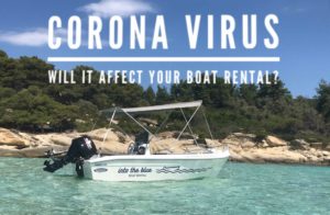 Will Coronavirus affect your boat rental experience to Halkidiki, Greece?